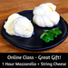 Mozzarella and String Cheese in an Hour - Online Cheesemaking Class for Beginners