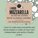 Mozzarella and String Cheese in an Hour - Online Cheesemaking Class for Beginners